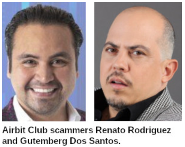 AirBit Club scammers Renato Rodriguez and Gutemberg Dos Santos
